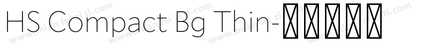 HS Compact Bg Thin字体转换